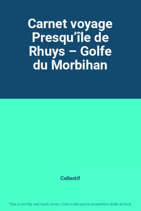 Couverture du produit · Carnet voyage Presqu’île de Rhuys – Golfe du Morbihan