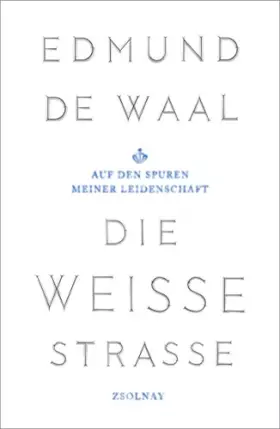 Couverture du produit · Die weiße Straße: Auf den Spuren meiner Leidenschaft