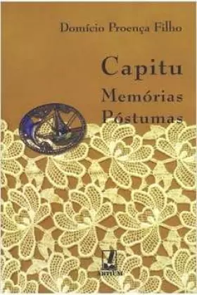 Couverture du produit · Capitu: Memórias póstumas (Coleção à sombra do texto em flor) (Portuguese Edition)