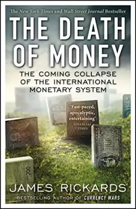 Couverture du produit · The Death of Money: The Coming Collapse of the International Monetary System