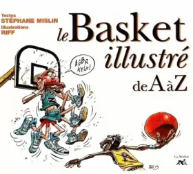 Couverture du produit · Le basket illustré de A à Z