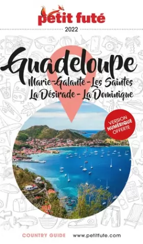 Couverture du produit · Guide Guadeloupe 2022 Petit Futé: MARIE-GALANTE - LES SAINTES - LA DESIRADE - LA DOMINIQUE