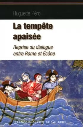 Couverture du produit · La Tempête apaisée: Retour au dialogue entre Rome et Ecône