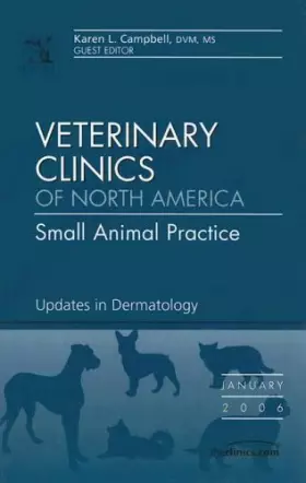 Couverture du produit · Veterinary Clinics of North America: Small Animal Practice,Updates in dermatology