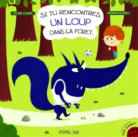 Couverture du produit · Si tu rencontres un loup dans la forêt