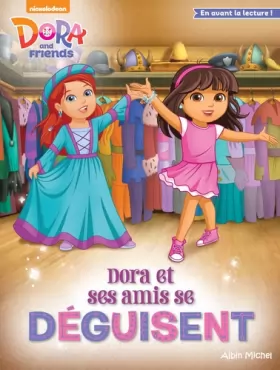 Couverture du produit · Dora et ses amis se déguisent
