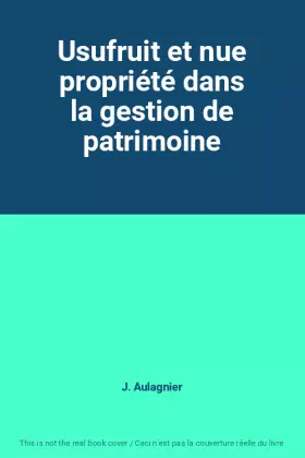 Couverture du produit · Usufruit et nue propriété dans la gestion de patrimoine