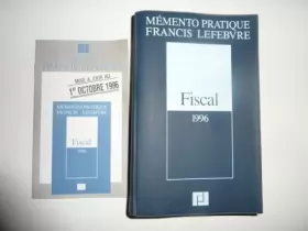 Couverture du produit · Mémento pratique Francis Lefebvre fiscal 1996