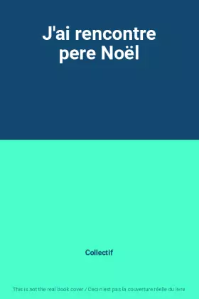 Couverture du produit · J'ai rencontre pere Noël