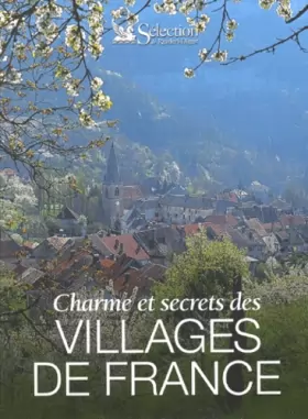Couverture du produit · Charmes et secrets des villages de France