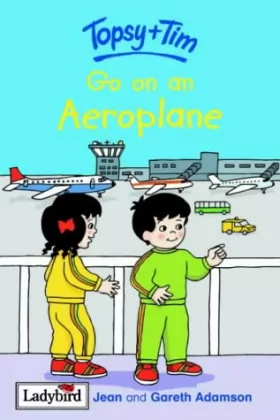 Couverture du produit · Topsy and Tim: Go on an Aeroplane