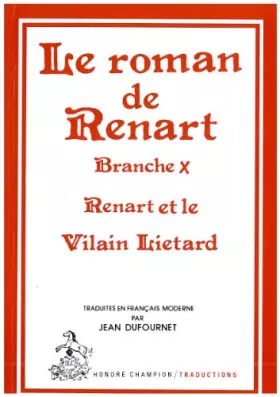 Couverture du produit · Roman de Renart. Brache X. Renart et le vilain Liétard.