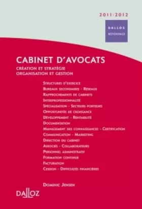Couverture du produit · Cabinet d'avocats 2011/2012. Création et stratégie - Organisation et gestion - 1ère édition