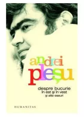 Couverture du produit · DESPRE BUCURIE IN EST SI IN VEST