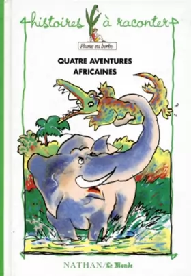 Couverture du produit · Quatre aventures africaines