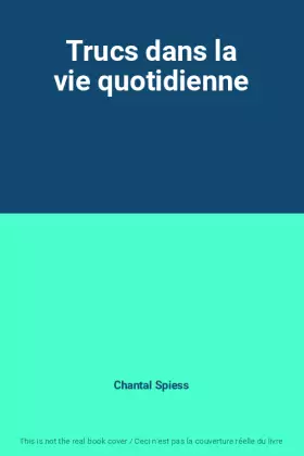 Couverture du produit · Trucs dans la vie quotidienne