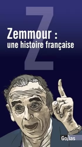 Couverture du produit · Zemmour, une histoire française
