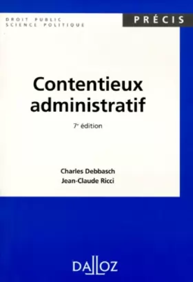 Couverture du produit · CONTENTIEUX ADMINISTRATIF. 7ème édition 1999
