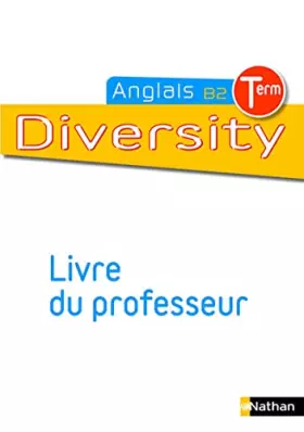Couverture du produit · Diversity Tle L-ES-S Livre du professeur 2016