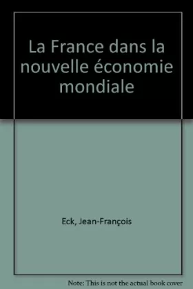Couverture du produit · France dans nouvelle econom.mondiale