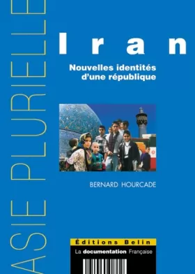 Couverture du produit · Iran. : Nouvelles identités d'une république
