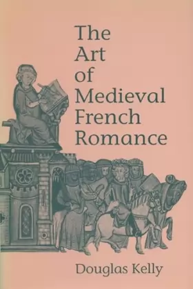 Couverture du produit · The Art of Medieval French Romance
