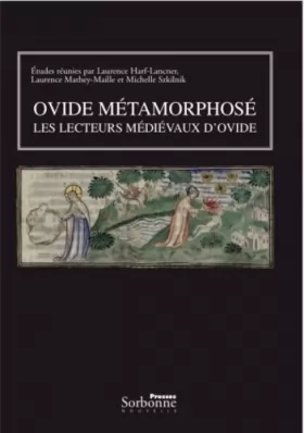 Couverture du produit · Ovide métamorphose, les lecteurs médiévaux d'Ovide