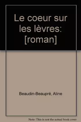 Couverture du produit · Coeur Sur les Lèvres