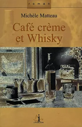 Couverture du produit · Cafe Creme et Whisky