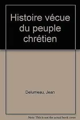 Couverture du produit · Histoire Vécue Du Peuple Chrétien