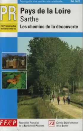 Couverture du produit · PR Pays de la Loire Sarthe : Les chemins de la découverte - 73 promenades et randonnées