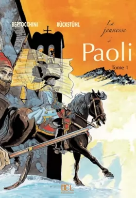 Couverture du produit · Paoli, tome 1 : La Jeunesse de Paoli