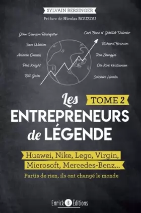 Couverture du produit · Les entrepreneurs de légende T2: Huawei, Nike, Lego, Virgin, Microsoft, Mercedes-benz...