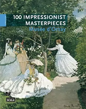 Couverture du produit · 100 chefs d oeuvre impressionnistes musee d orsay gb