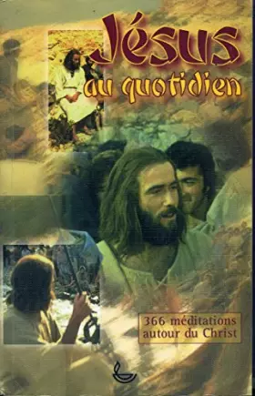 Couverture du produit · Jésus au quotidien : 366 méditations autour du Christ