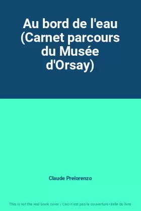 Couverture du produit · Au bord de l'eau (Carnet parcours du Musée d'Orsay)
