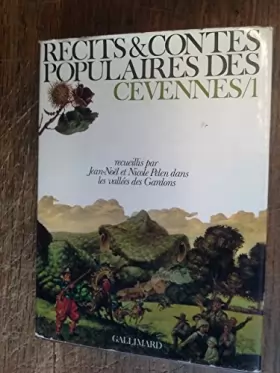 Couverture du produit · Recits et contes populaires des Cévennes 1 - recueillis dans les vallees des gardons