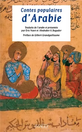 Couverture du produit · Contes populaires d'arabie: Traduit de l'arabe par Abubaker Bagader et Eric Navé