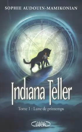 Couverture du produit · Indiana Teller T01 Lune de Printemps