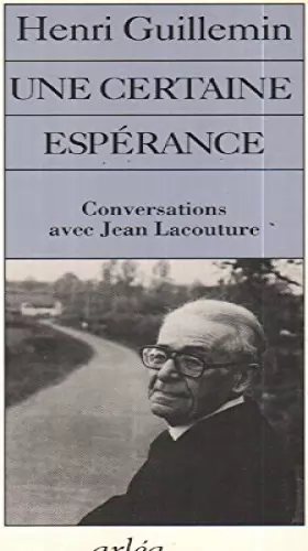 Couverture du produit · Une certaine espérance : Conversations avec Jean Lacouture