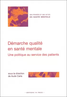 Couverture du produit · Démarche qualité en santé mentale : Une politique au service des patients