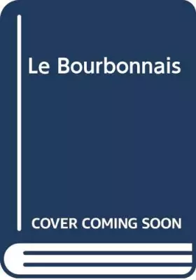 Couverture du produit · Le Bourbonnais