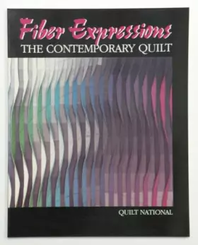 Couverture du produit · Fiber Expressions: The Contemporary Quilt