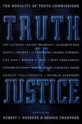 Couverture du produit · Truth V. Justice: The Morality of Truth Commissions