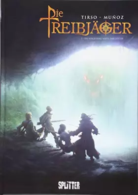 Couverture du produit · Die Treibjäger. Band 1: Die vergessene Waffe der Götter