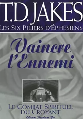Couverture du produit · Vaincre l'ennemi: Le combat spirituel du croyant