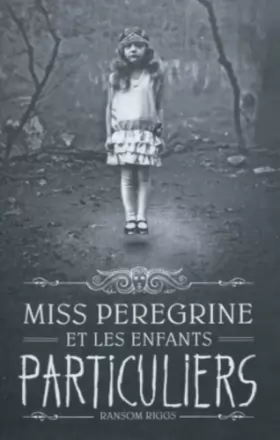 Couverture du produit · Miss Peregrine et les enfants particuliers -Tome 1