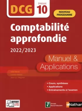 Couverture du produit · Comptabilité approfondie - DCG 10 - Manuel et applications - 2022-2023