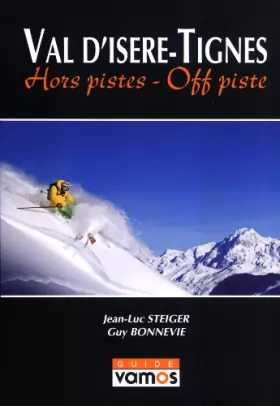 Couverture du produit · Val D'Isere/Tignes: Hors Pistes-Off Piste
