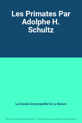 Couverture du produit · Les Primates Par Adolphe H. Schultz